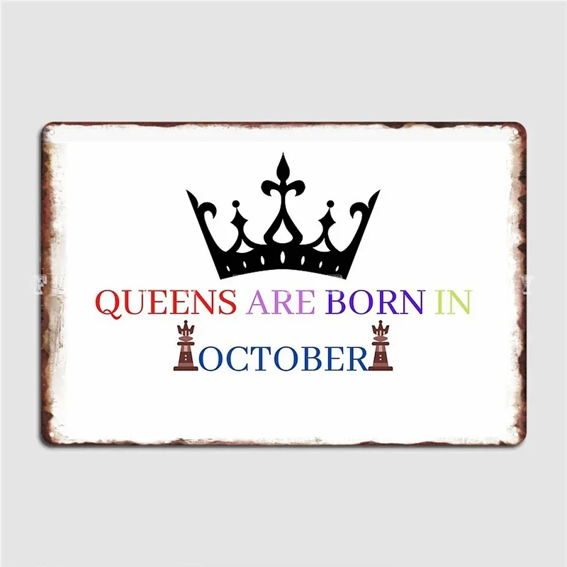 Queens Are Born In October Metal Sign Wall Mural Pub Garage Printing Plaques Tin Sign Poster