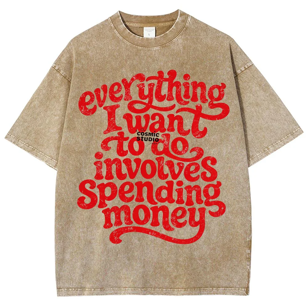 Womens Everything I Want To Do Involves Spending Money Graphic T Shirts Casual Short Sleeve Crew Neck Loose Fit Summer Top