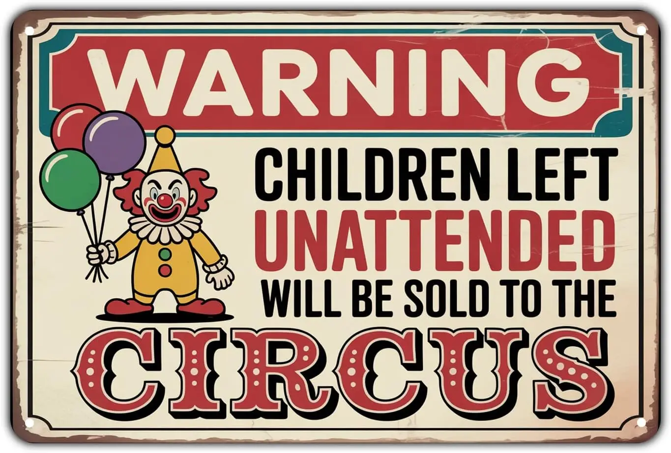 Clown Circus Warning tin sign Vintage Circus Unattended Metal Sign Print Aesthetic for Garden Yard Bar Porch Home Bedroom Kitche