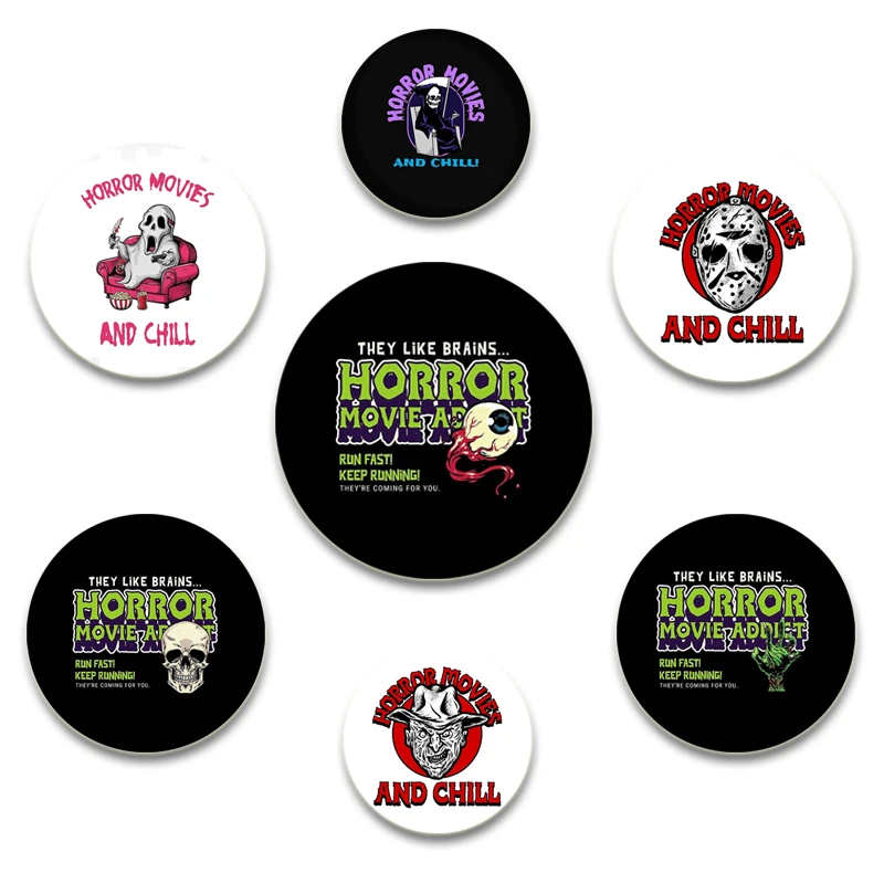 58MM Horror Movies and Chill Creative Round Brooch Cartoon Badge Snap-in Button Pins for Backpack Hat Jewelry Accessories Gifts