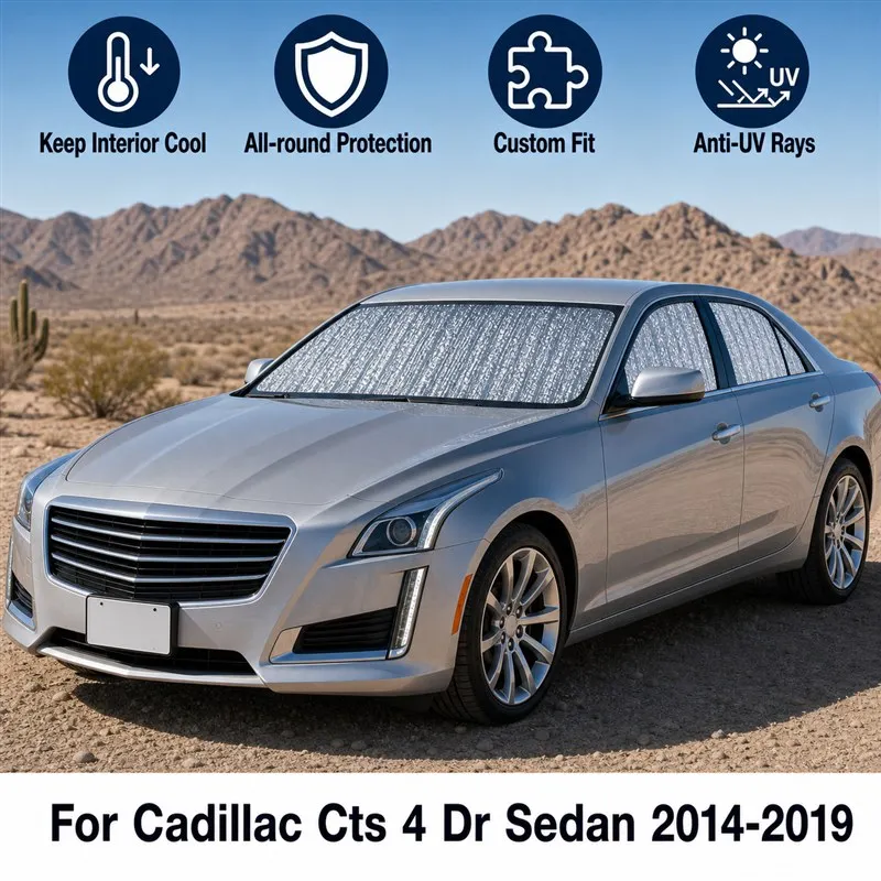 Для Cadillac CTS 4-дверный седан 2014-2019: Полный комплект солнцезащитных шторок для окон автомобиля, блокирующих УФ-излучение, обеспечивающих конфиденциальность и теплоизоляцию, складные автомобильные шторки