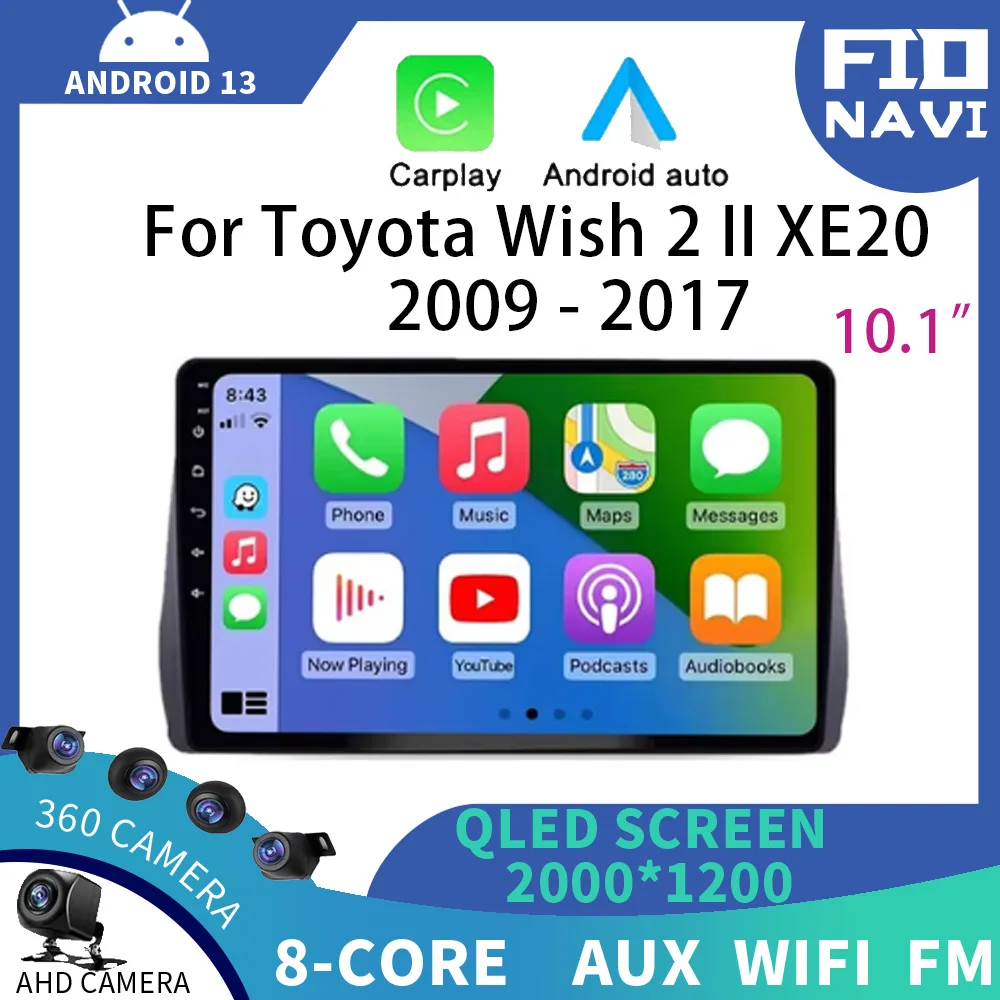 

Android 13 For Toyota Wish 2 II XE20 2009 - 2017 Car Radio Multimedia Video Player Navigation Stereo GPS WIFI Auto Carplay QLED