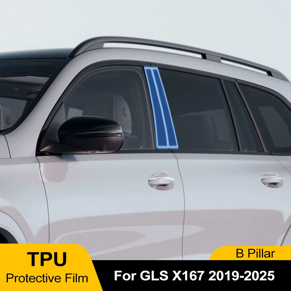 B Pillar TPU Paint Protection Film For Mercedes Benz GLS X166 X167 16-25 Pre-Cut PPF Clear Bra Anti-Scratch Self-Healing Sticker