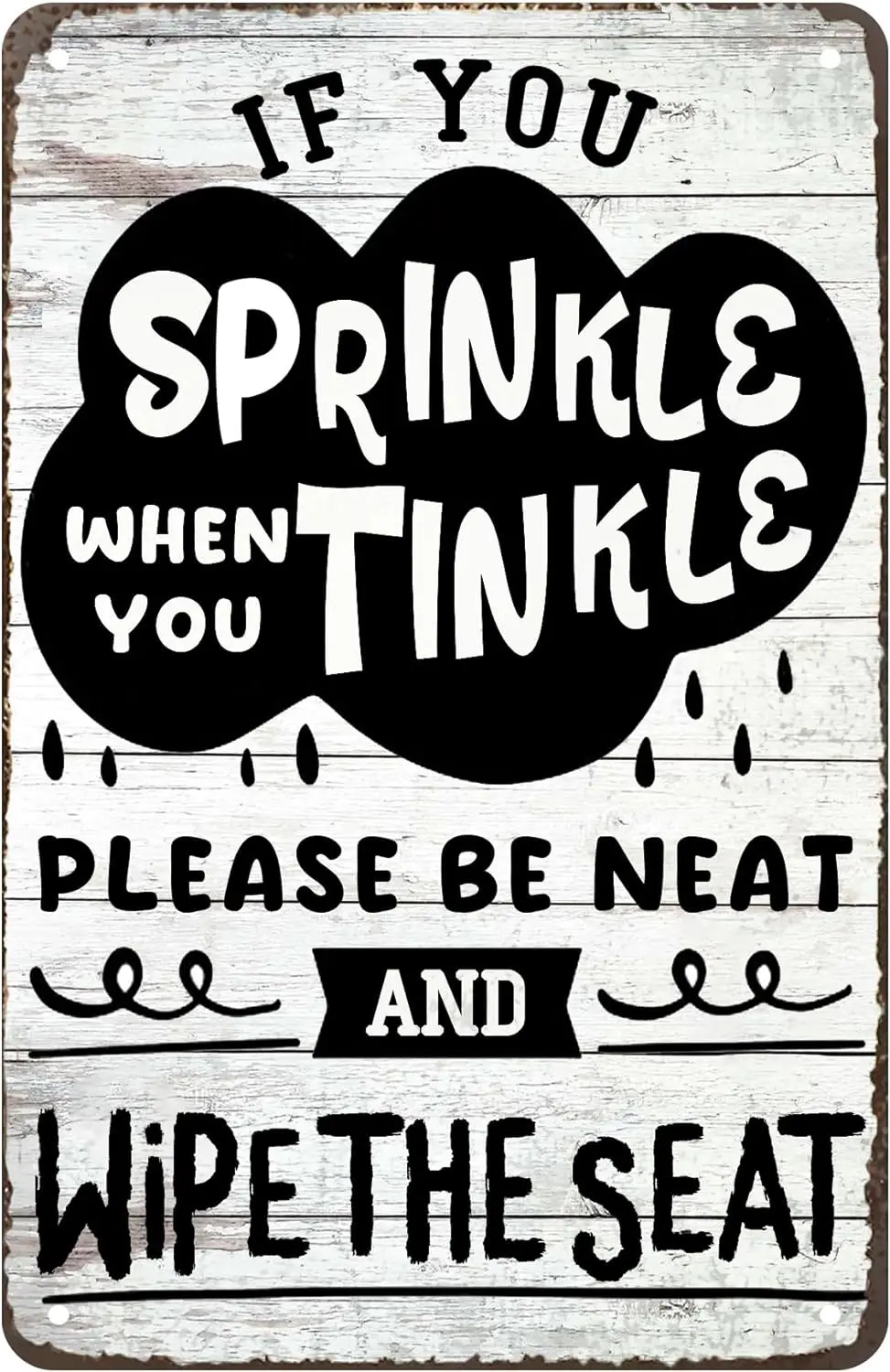 If You Sprinkle When You Tinkle-Funny Bathroom Sign Metal Tin Sign With Sayings Wall Decor Clouds Rain For Toilet Restroom  s