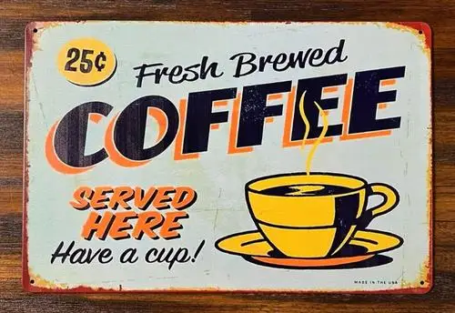 Fresh Brewed Coffee 25 Cents Novelty Metal Tin Sign ; NEW!
