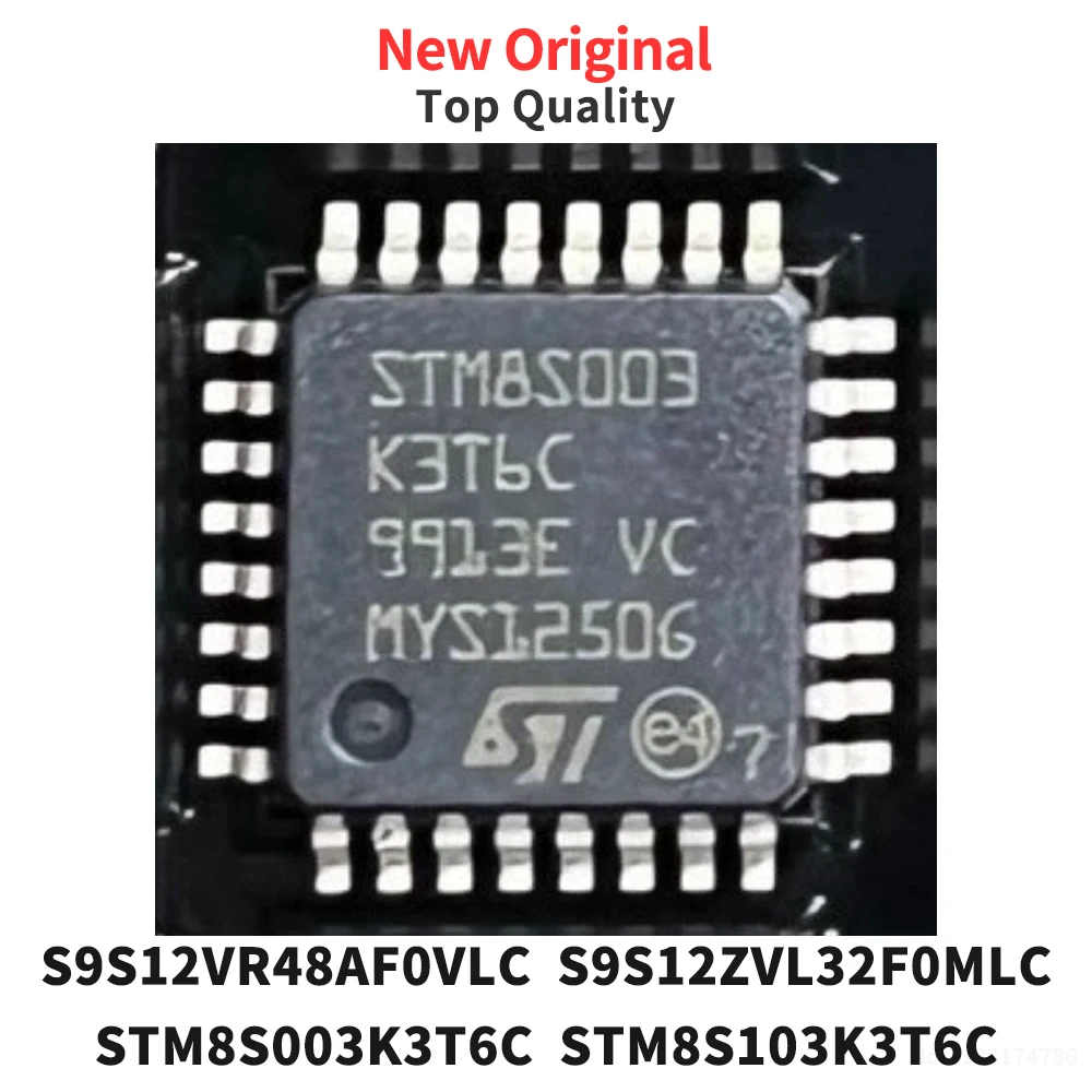 (1 Piece) S9S12VR48AF0VLC S9S12ZVL32F0MLC STM8S003K3T6C STM8S103K3T6C QFP Original
