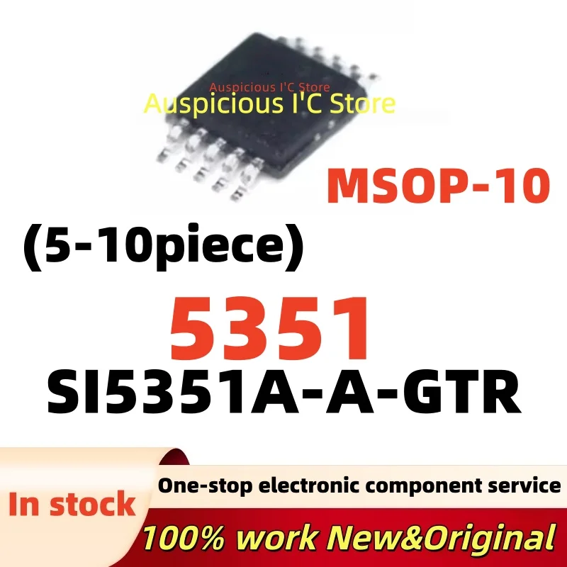 5-10pcs 100%New 5351 SI5351A-B-GTR SI5351A-A-GTR SI5351 MSOP-10