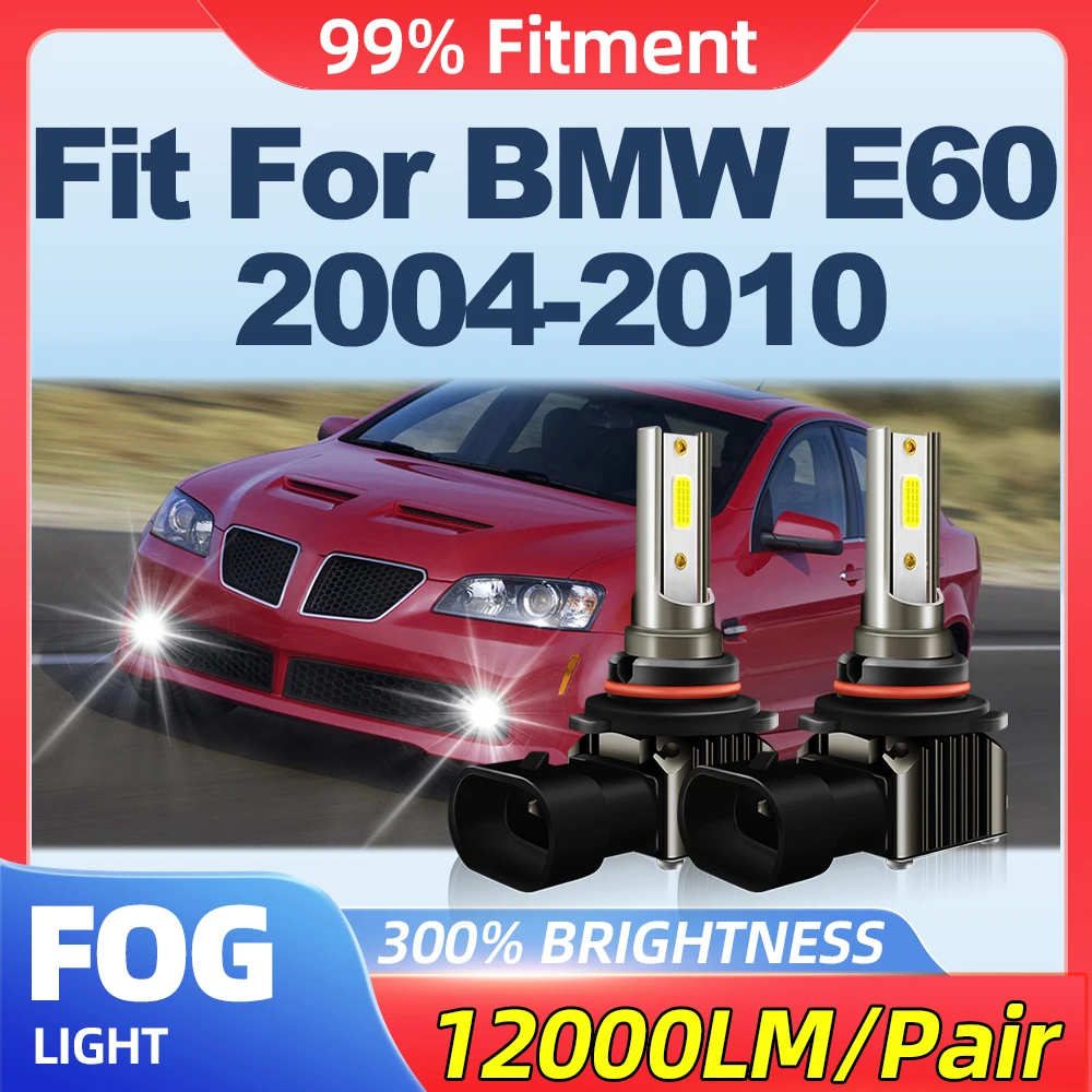 

Fit For BMW E60 2004-2006 2007 2008 2009 2010 12000LM H8 H9 H11 Fog Lamps 100W Auto Fog Lights 12V 6000K White Plug And Play