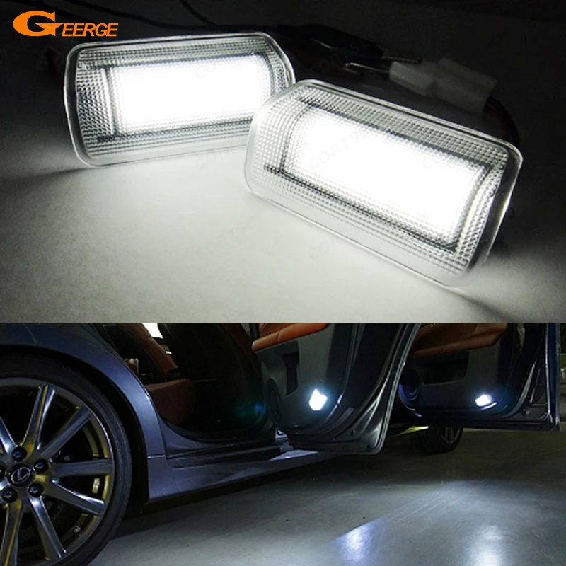 

Geerge For Lexus IS CT ES GS LS RX LX Excellent Ultra Bright LED Courtesy Door Light Lamp No Error Car Refit Accessories