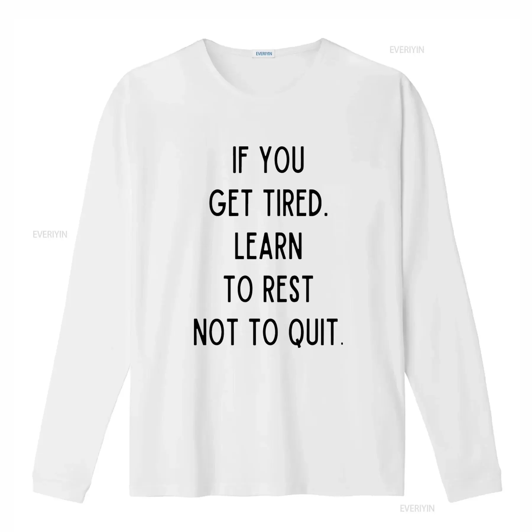 Inspiring Quote T Shirt If You Get Tired Learn To Rest Not Quit Modern Design by Banksy Perfect for Motivation vintage Washed