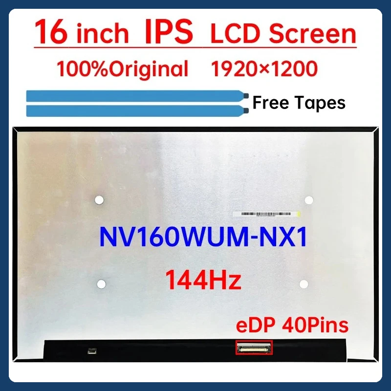 

16 Inch 144Hz Laptop LCD Screen NV160WUM NX1 Fit NV160WUM-NX1 Display Matrix Panel Replacement 1920x1200 eDP 40 Pins Non-Touch
