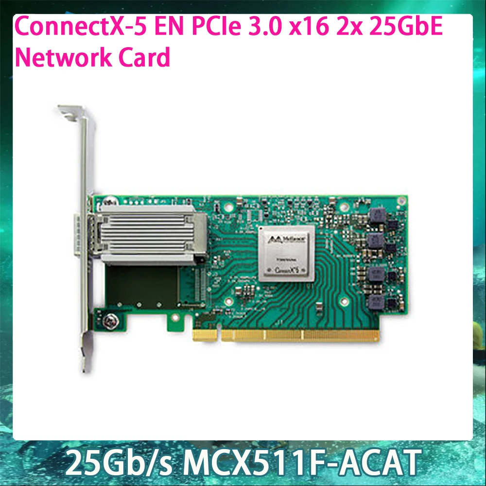 25Gb/s MCX511F-ACAT For Mellanox PCIe 3.0 x16 2x 25GbE SFP28/SFP+/SFP ConnectX®-5 EN Network Card InfiniBand NIC Works Perfectly