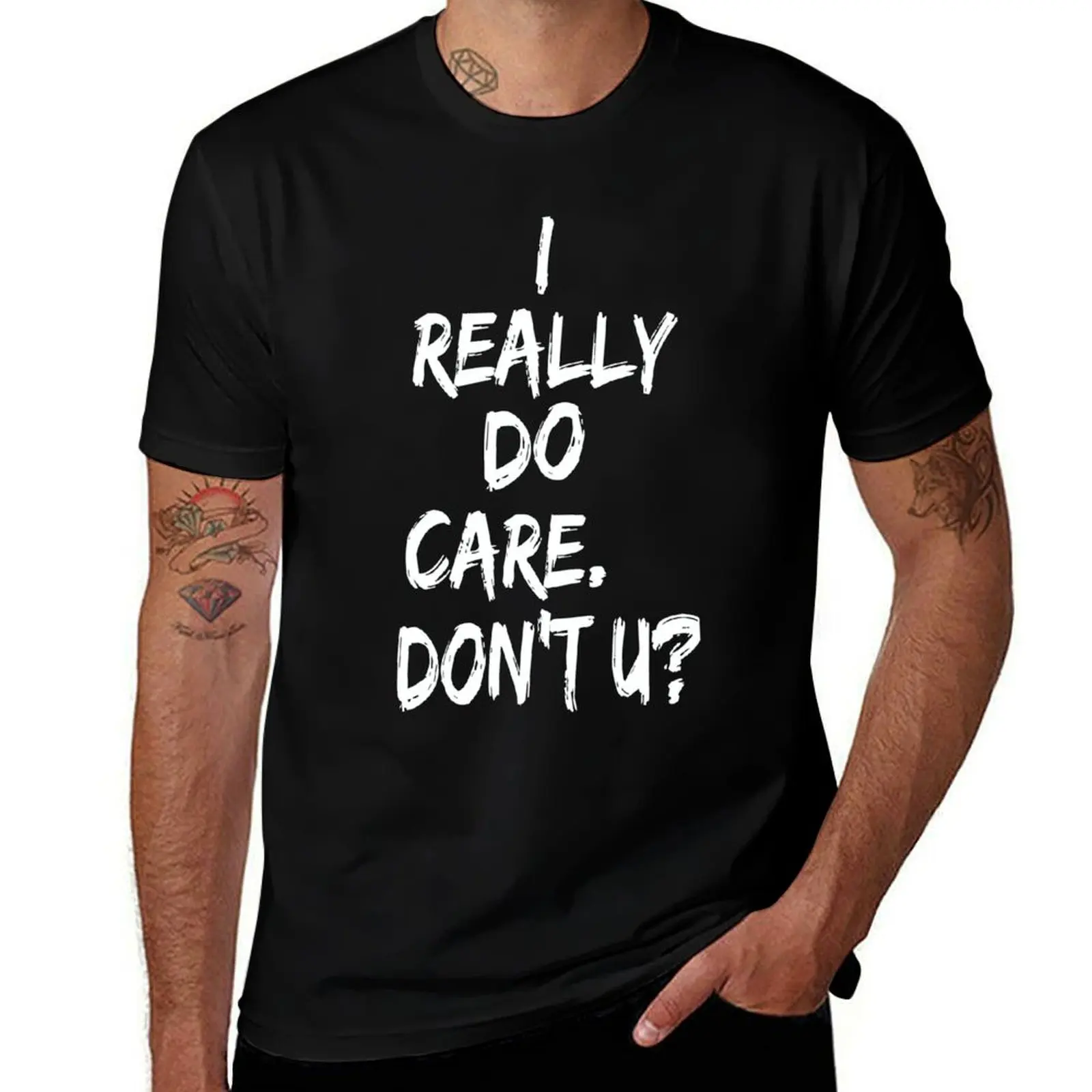 I REALLY DO CARE DON'T U T-Shirt Casual Minimalist Short Sleeve Top