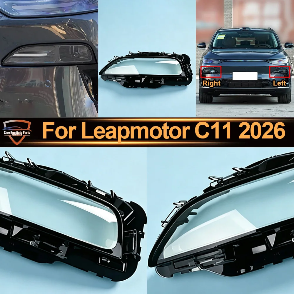 For Leapmotor C11 2026 Fog Lamp Cover Headlight Lens Cover Transparent Headlamp Shell Plexiglass Replace Original Lampshade