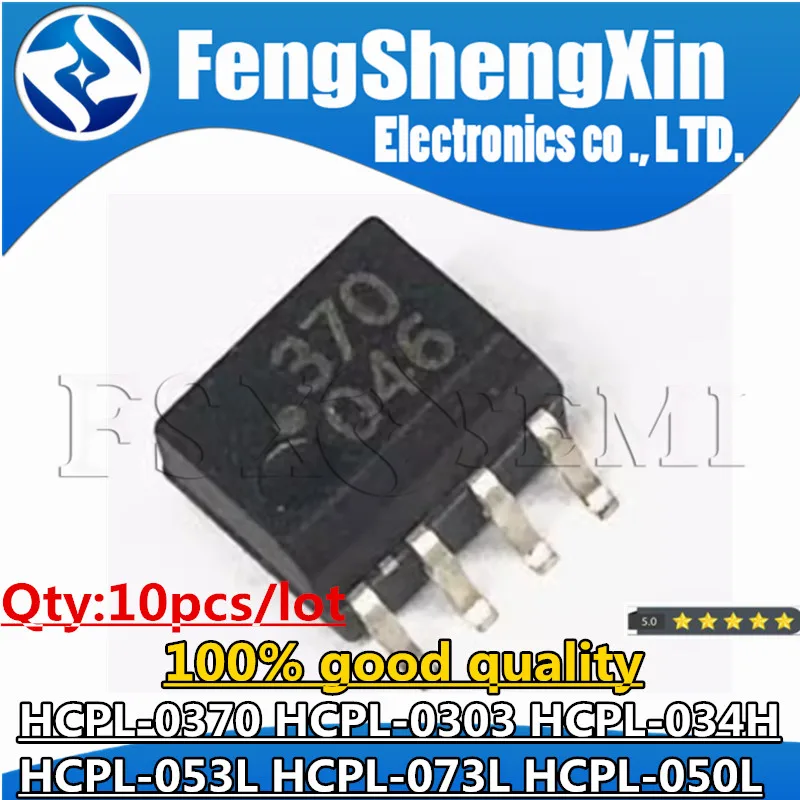 

10pcs HCPL-0370 370 HCPL-0303 303 HCPL-034H 34H HCPL-053L 53L HCPL-073L 73L HCPL-050L 50L SOP-8 Chips