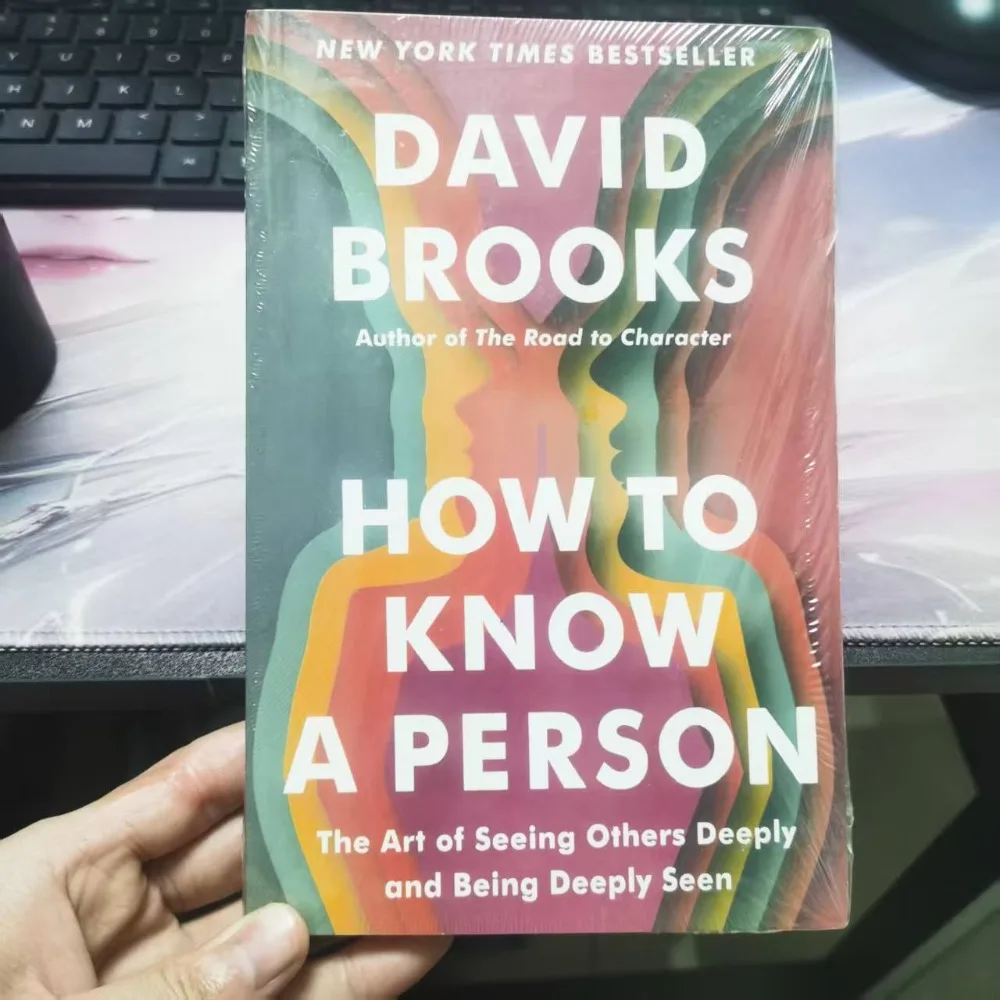 

How To Know A Person By David Brooks - The Art Of Seeing Others Deeply And Being Deeply Seen English Paperback Book