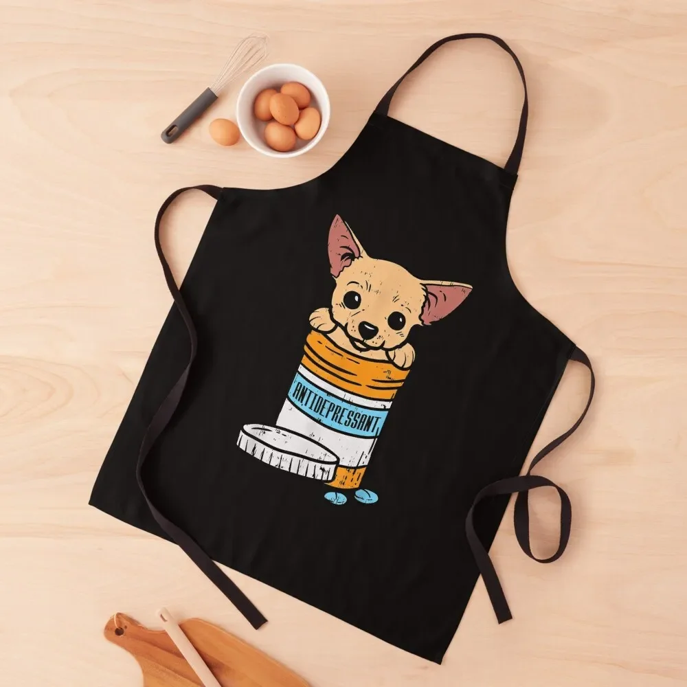

Antidepressant Chihuahua Cute Chiwawa Dog Lover Owner Gift Apron House Things For Home And Kitchen chefs Apron