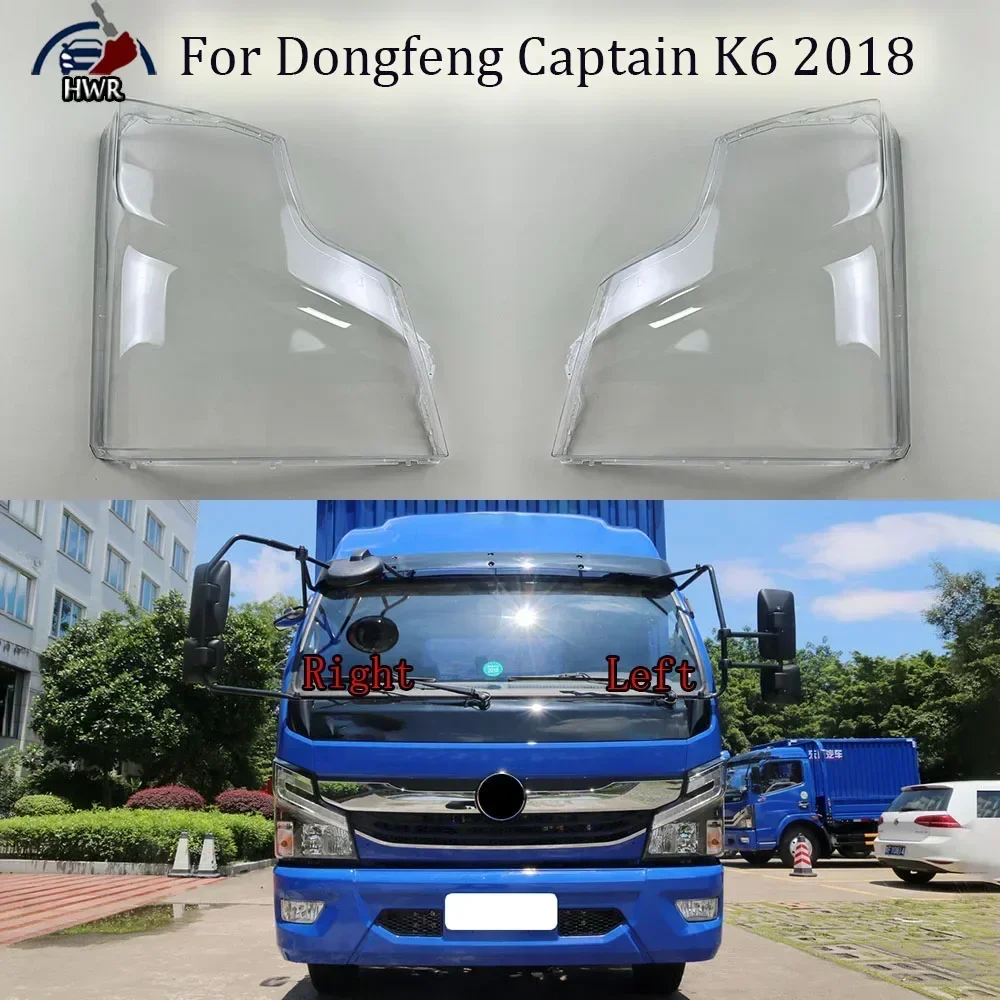 

For Dongfeng Captain K6 2018 Headlamp Lamp Shell Headlight Cover Transparent Lens Plexiglass Replace Original Lampshade