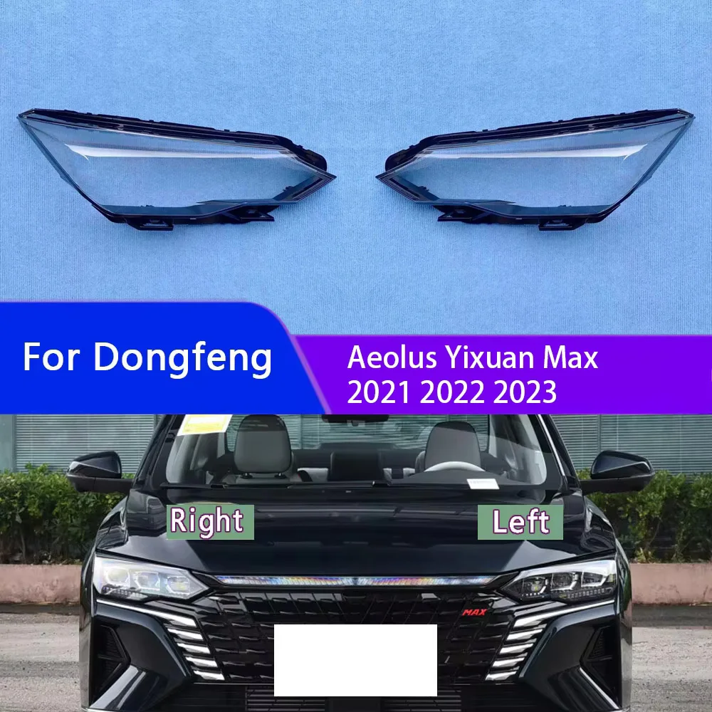 

For Dongfeng Aeolus Yixuan Max 2021 2022 2023 Transparent Headlight Cover Lampshade Lamp Lens Shell Headlamp Housing Plexiglass