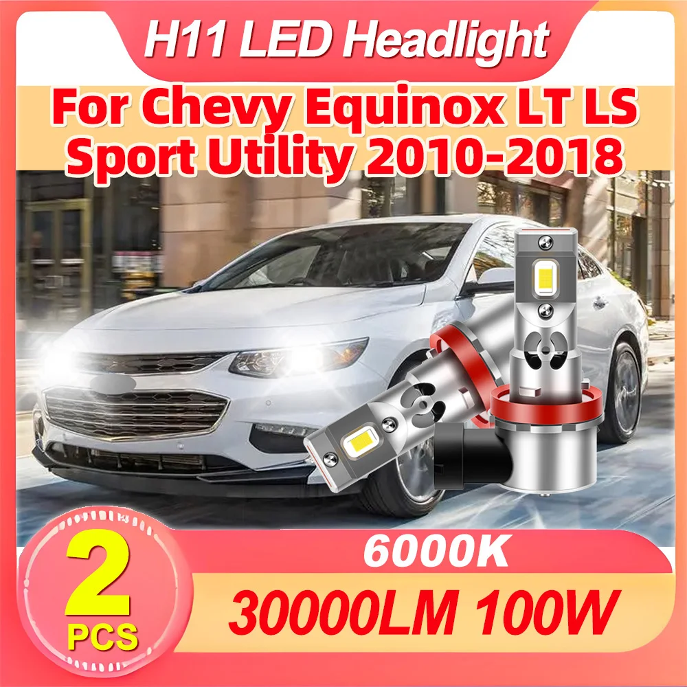 

2PCS 100W LED Headlight H11 H8 H9 White 6000K Super Bright 30000LM High Power For Chevy Equinox LT LS Sport Utility 2010-2018