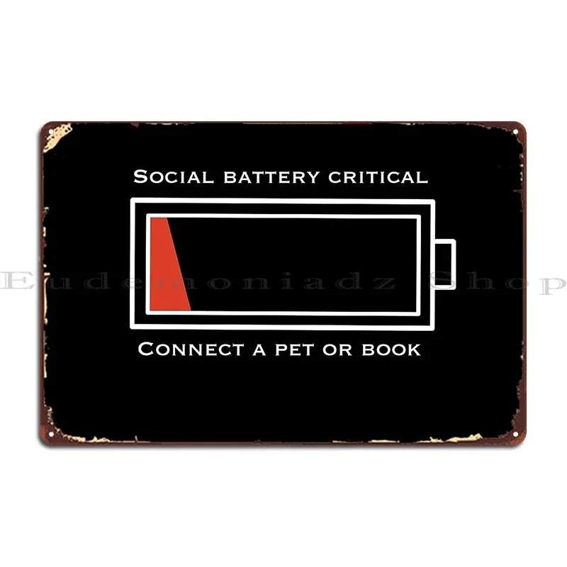 Introvertand 39 S Social Battery Critical Srichu Metal Sign Wall Decor Designing Vintage Decoration Iron Tin Sign Poster
