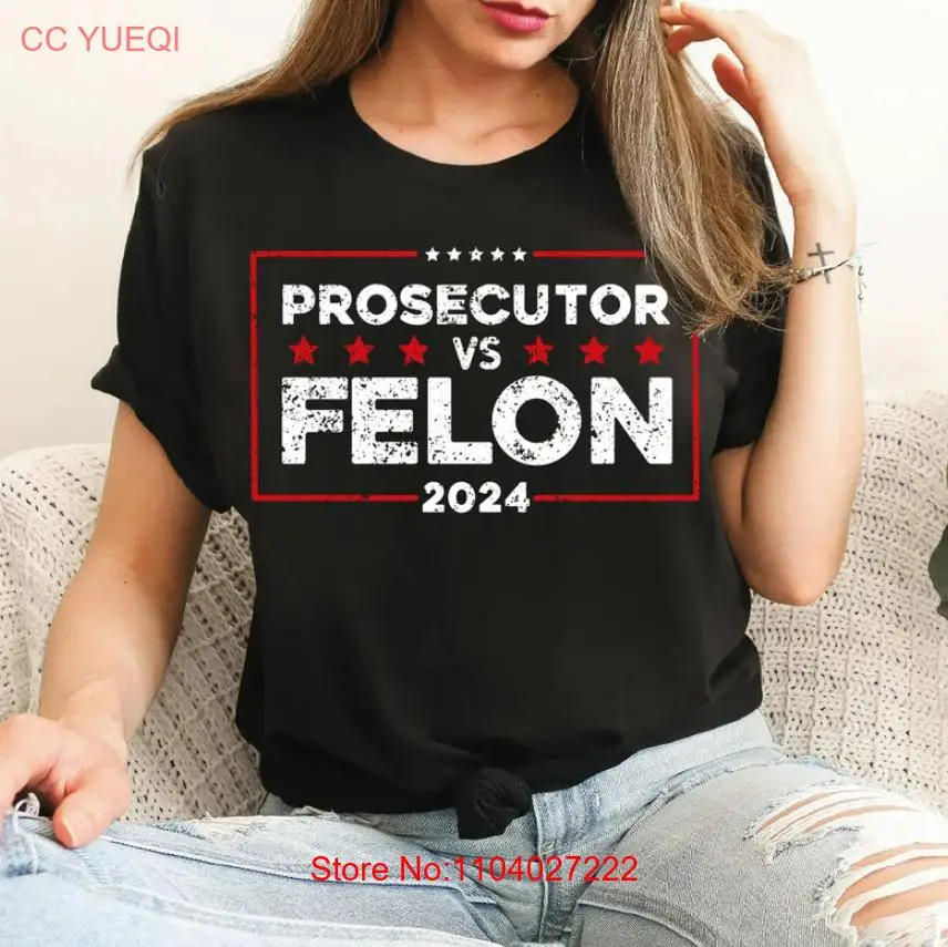 Prosecutor vs Felon T Shirt, Harris 2024 T-Shirt, Political Statement Shirt, Ele