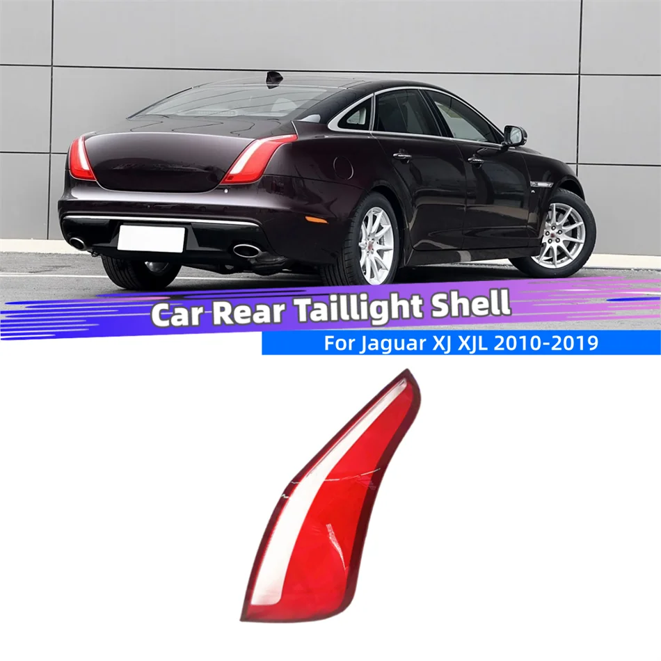 For Jaguar XJ XJL 2010 2011 2012 2013 2014 2015 2016 2017 2018 2019 Replace Automotive Accessories Brake Light Lens Glass Shell