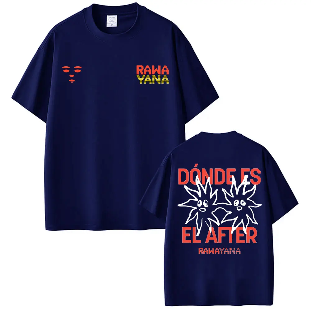 Customization Band Rawayana Donde Es El After Album Print T-shirts For Men Women Fashion Hip Hop Street T Shirt Casual Loose Ove
