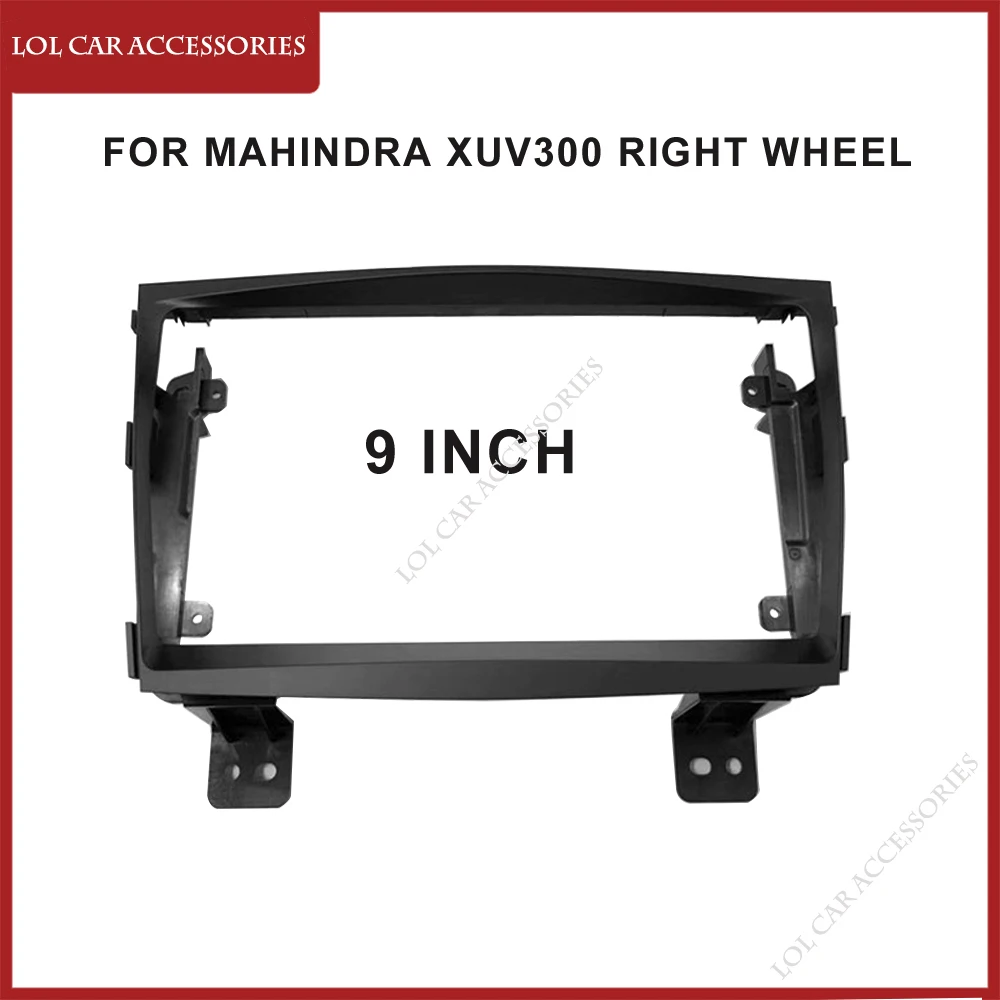 9 Inch For Mahindra XUV300 Right Wheel Car Radio Android MP5 Player Panel Casing Frame 2Din Head Unit Fascia Stereo Dash Cover