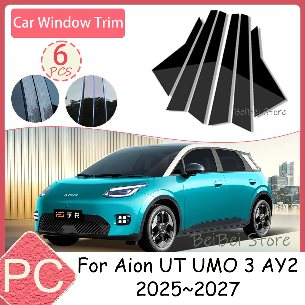 

Car Window Stickers For Aion UT UMO 3 AY2 2025~2027 2026 Car Window Trim B C Pillar Anti-scratch Decorative Accessories PC