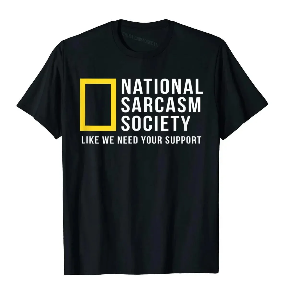 National Sarcasm Society Funny Sarcastic Men Women T-Shirt Letter Print Tops TShirt Cotton Men's Oversized Casual Top Tee