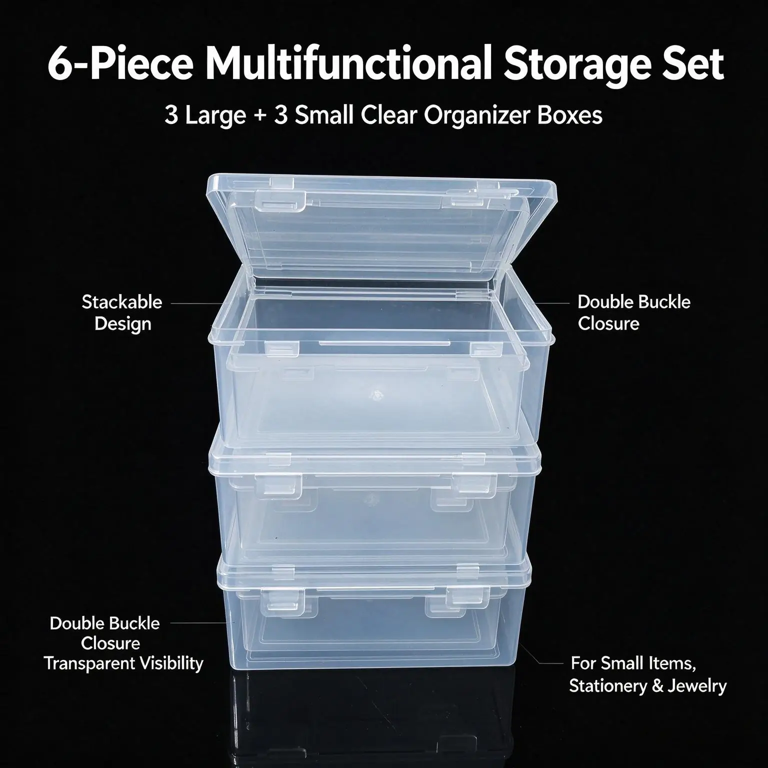 6Pcs Stackable Clear Plastic Storage Box Set,3 Large 3 Small Double Buckle Organizer for Stationery Jewelry Small Hardware