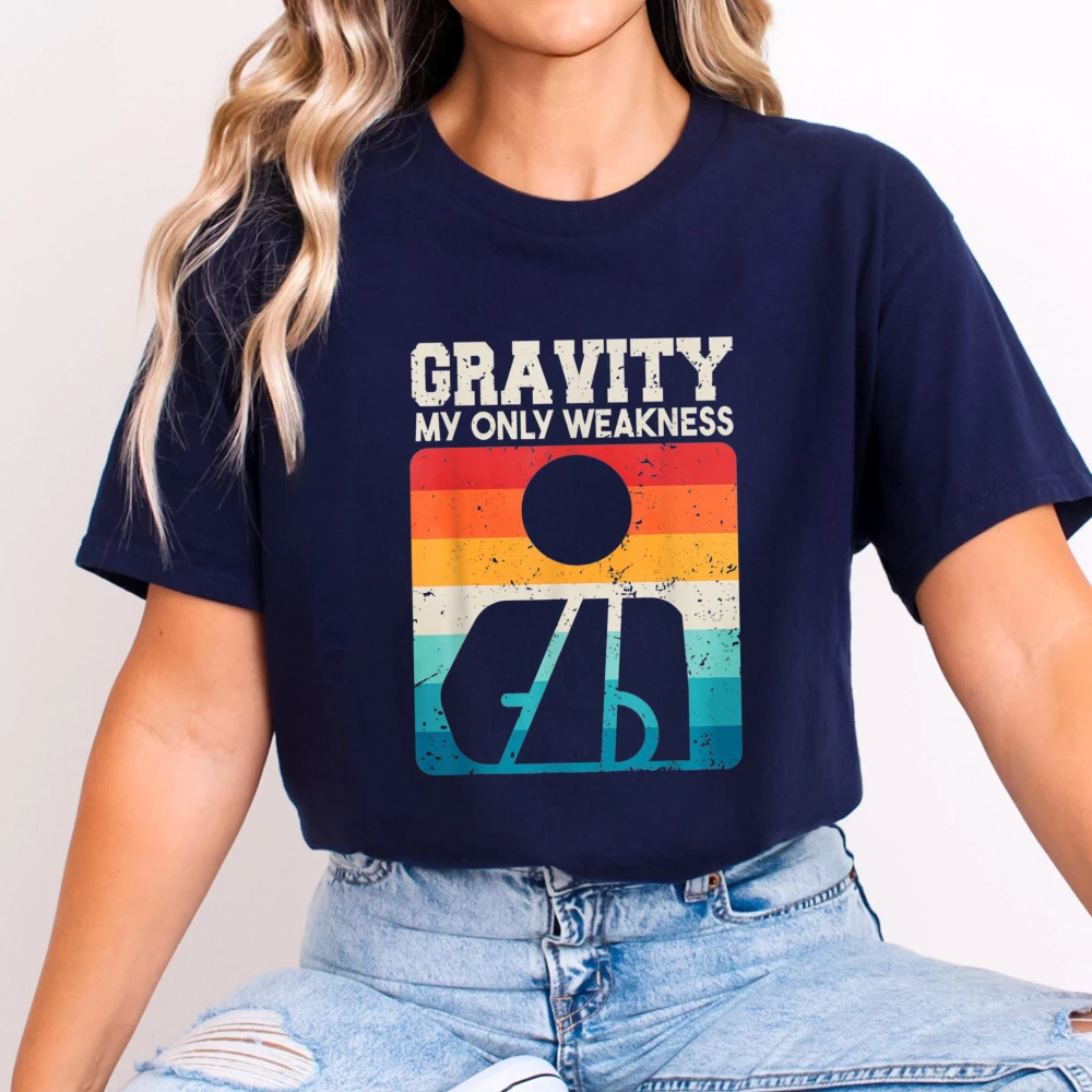Gravity Is My Only Weakness Fun Wrist Elbow Broken Arm T-Shirt Vintage Graphic Tshirt Casual Cycling Humor Tee Cotton Unisex Top