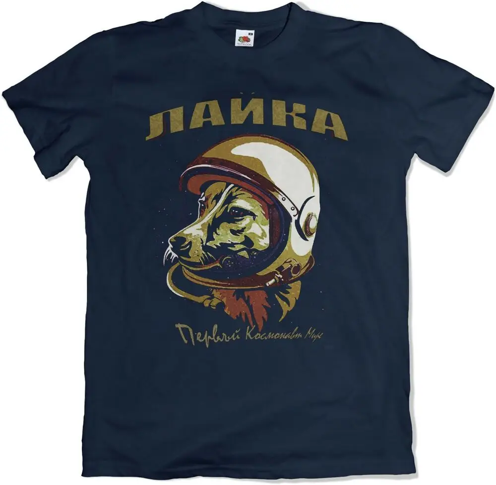 CCCP SOVIET LAIKA Dog Space Astronaut Men T-Shirt Short Sleeve Casual 100% Cotton O-Neck Summer T Shirt