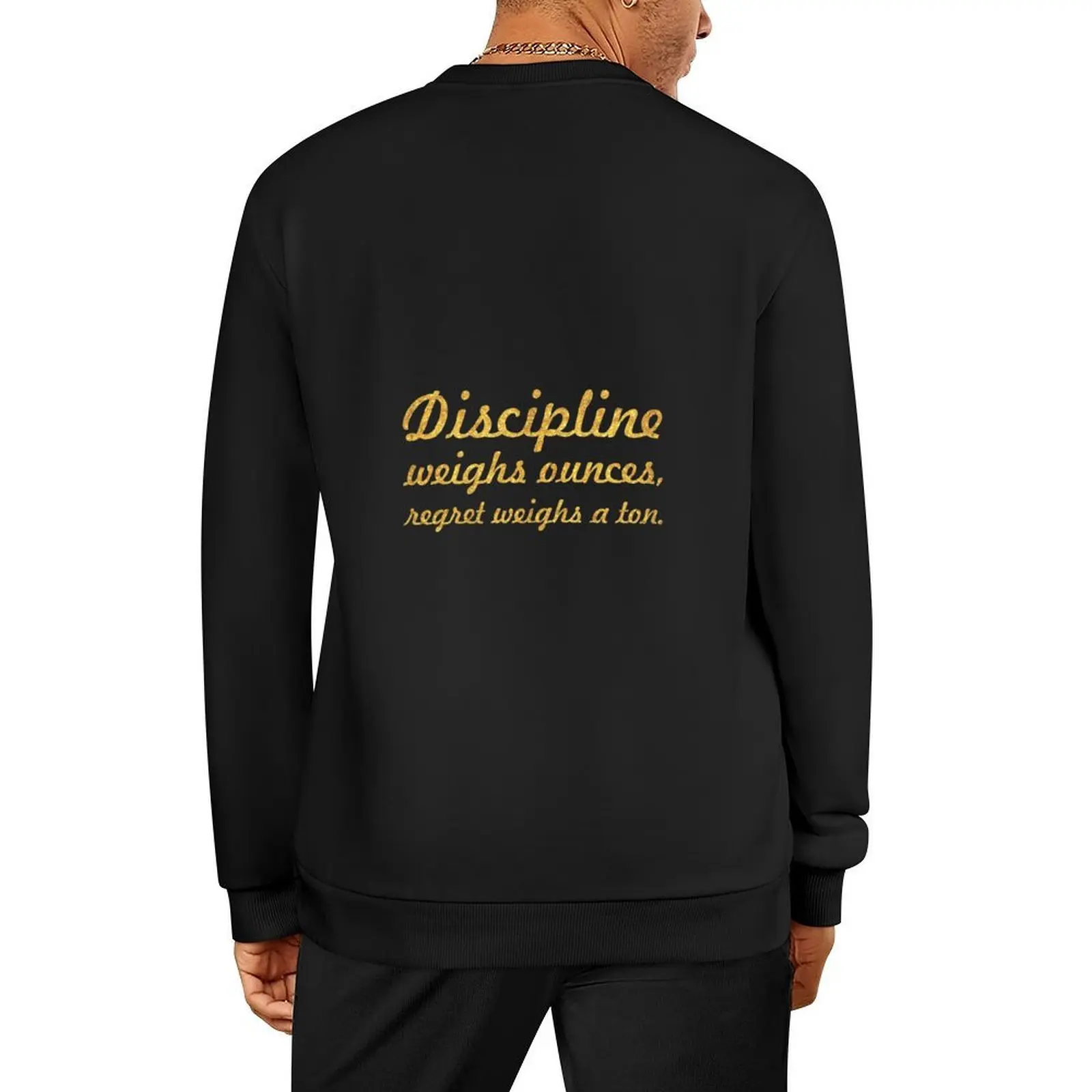 

Decipline weighs ounces... “Jim Rohn” Inspirational Quote Pullover mens clothes men's coat men's sweat-shirt hooded sweatshirts