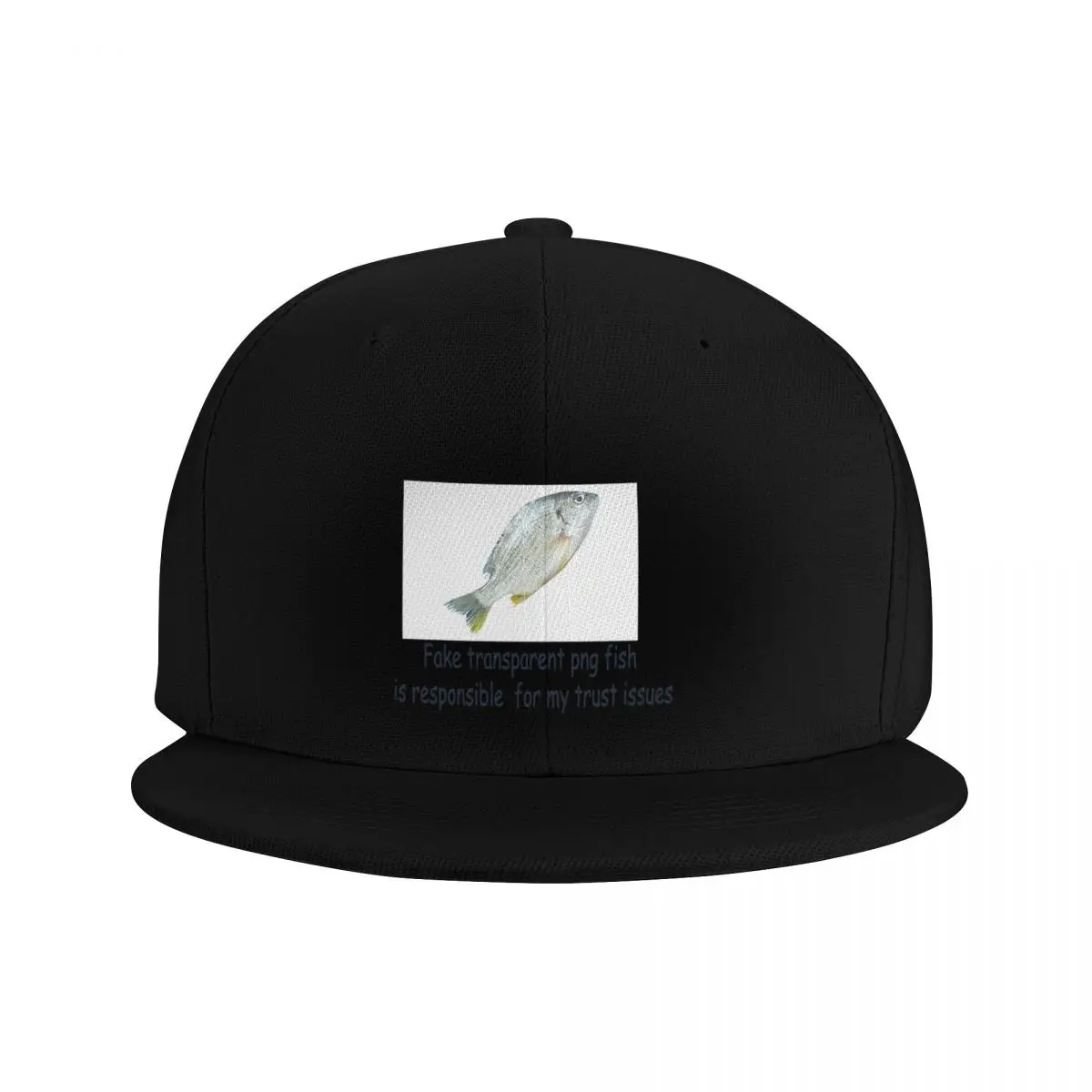 Fake transparent png fish is responsible for my trust issues Baseball Cap New Hat Anime Christmas Hat Girl'S Hats Men's