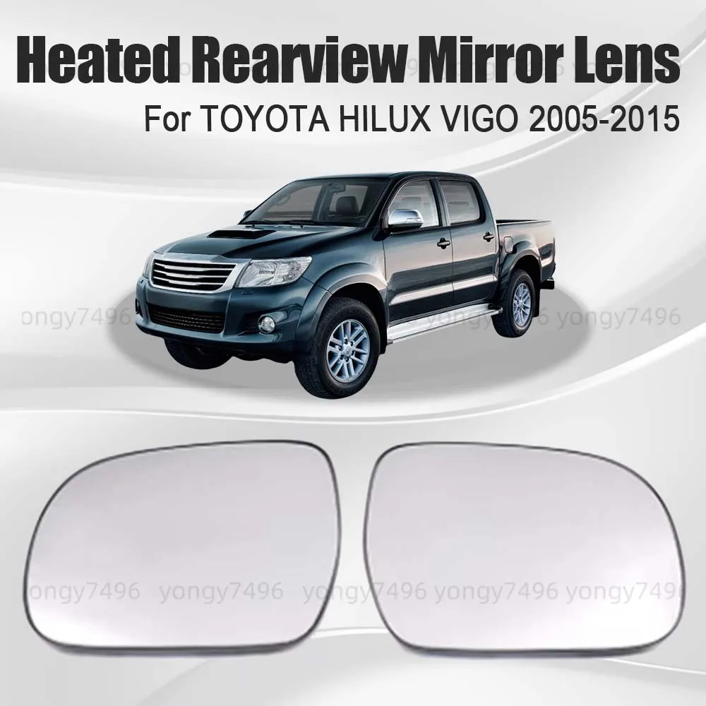 

Car Wide Angle Heated Rearview Mirror Lens For TOYOTA HILUX VIGO 2005-2015 Heat The Lenses Car Rearview Accessories Styling