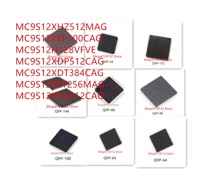 

10PCS MC9S12XHZ512MAG MC9S12XEP100CAG MC9X12H128VFVE MC9S12XDP512CAG MC9S12XDT384CAG MC9S12XET256MAG MC9S12XEQ512CAG IC