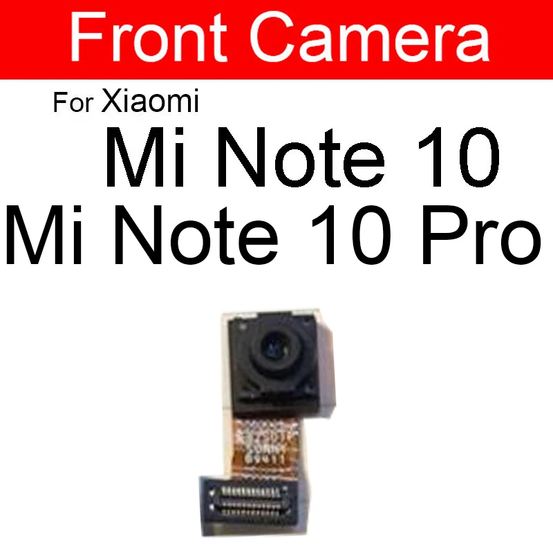 Front Facing Camera & Back Camera For Xiaomi Mi Note 10 Pro Mi Note 10 Lite Small & Rear Main Camera Module Replacement Parts