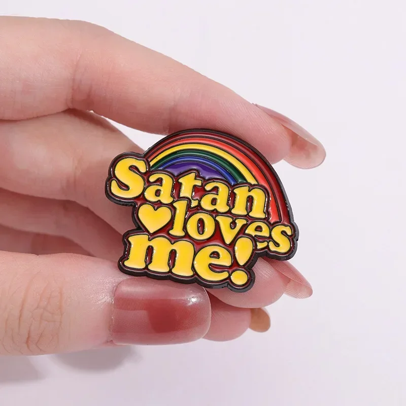 Satan Loves Me Rainbow Enamel Pin Badge Occultist People Be A Good Lucifer Follower Perfect Gift Idea for Atheist Brooch