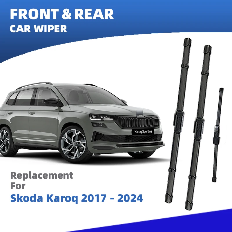 LHD Front Rear Windshield Wiper Blades For Skoda Karoq NU7 2017 - 2024 3pc Windscreen Accessories 2018 2019 2020 2021 2022 2023