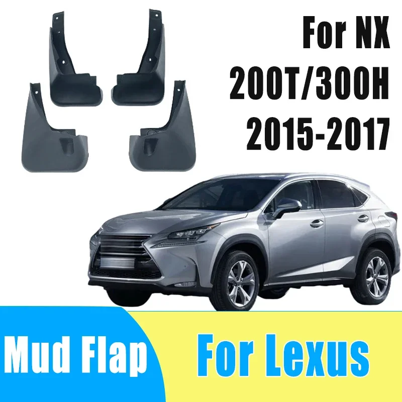 

4pcs Auto Tire Mudguard Waterproof Prevent Mud Splashing Car Mud Flap Fender Trim Accessory For Lexus NX 200T/300H 2015-2017