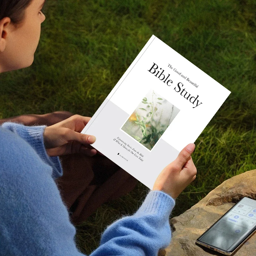 A Book of The Good and Beautiful Bible Study What It Means for Our Lives Today Exploring Stories From The Teachings of Bible