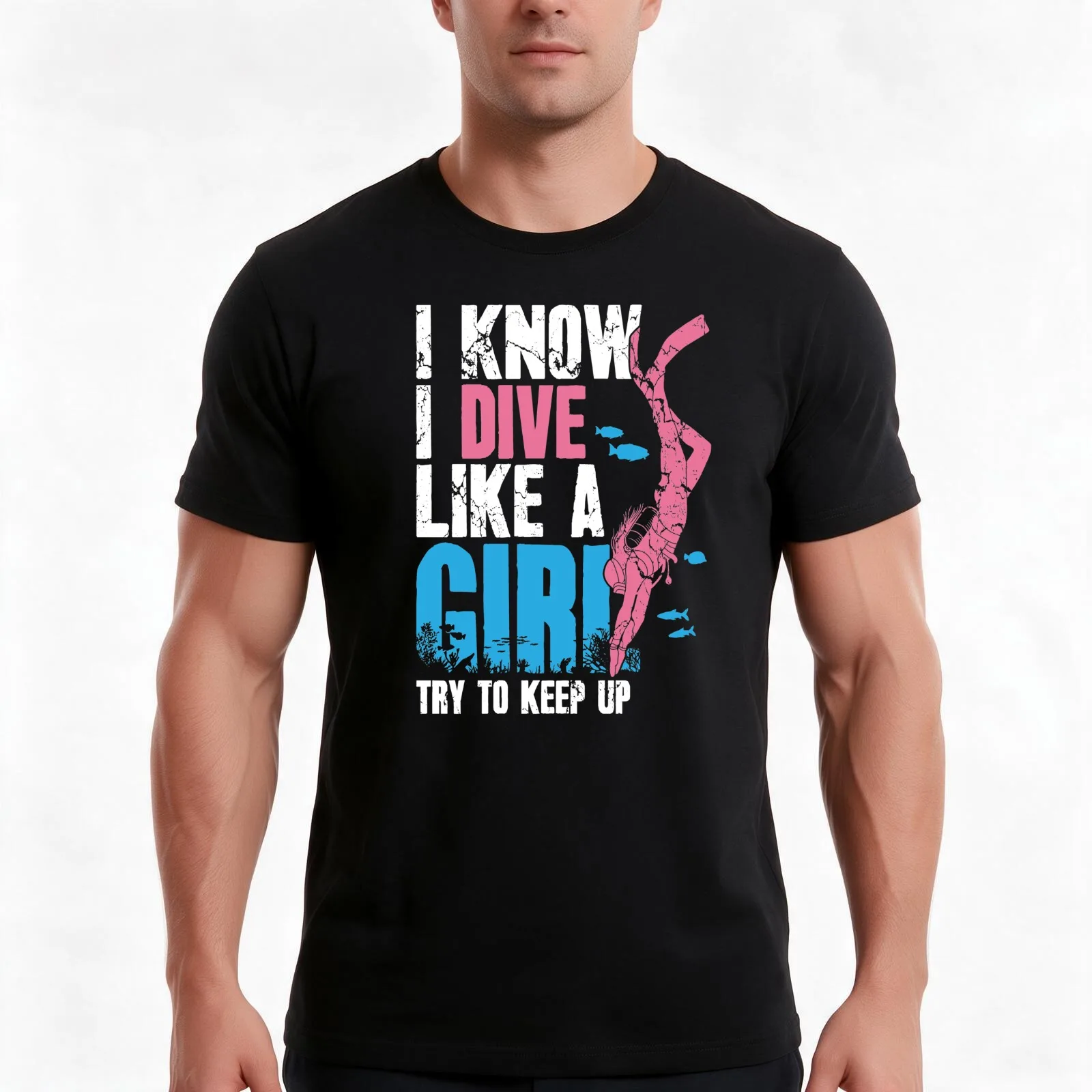 Scuba Diving I Know I Dive Like A Girl Try To Keep Up T-Shirt, Summer Casual Cotton Tee, Oversized Streetwear Tops, 100% Cotton