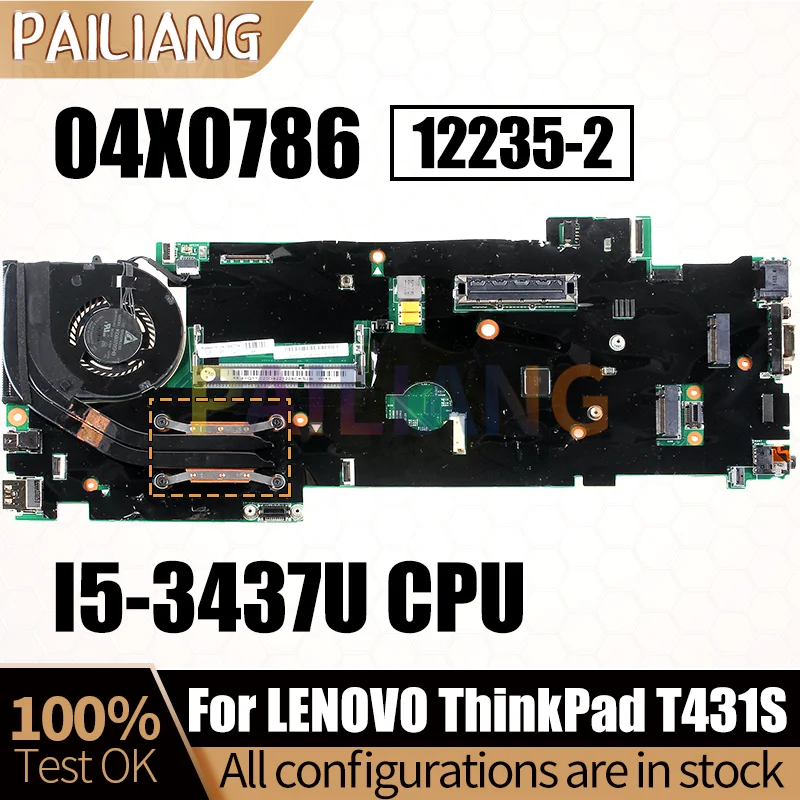 

For LENOVO ThinkPad T431S Notebook Mainboard 12235-2 04X0786 I5-3437U SR0XE SLJ8A Laptop Motherboard Full Test