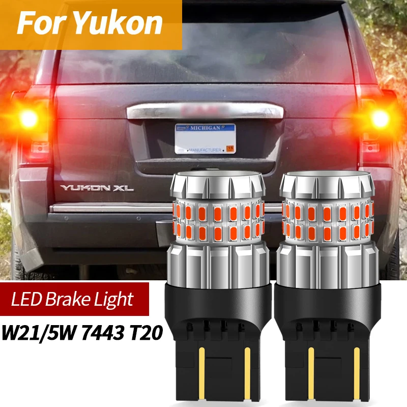 2x LED Brake Light Accessories Lamp 7443 W21/5W T20 For GMC Yukon 2008-2014 2009 2010 2011 2012 2013