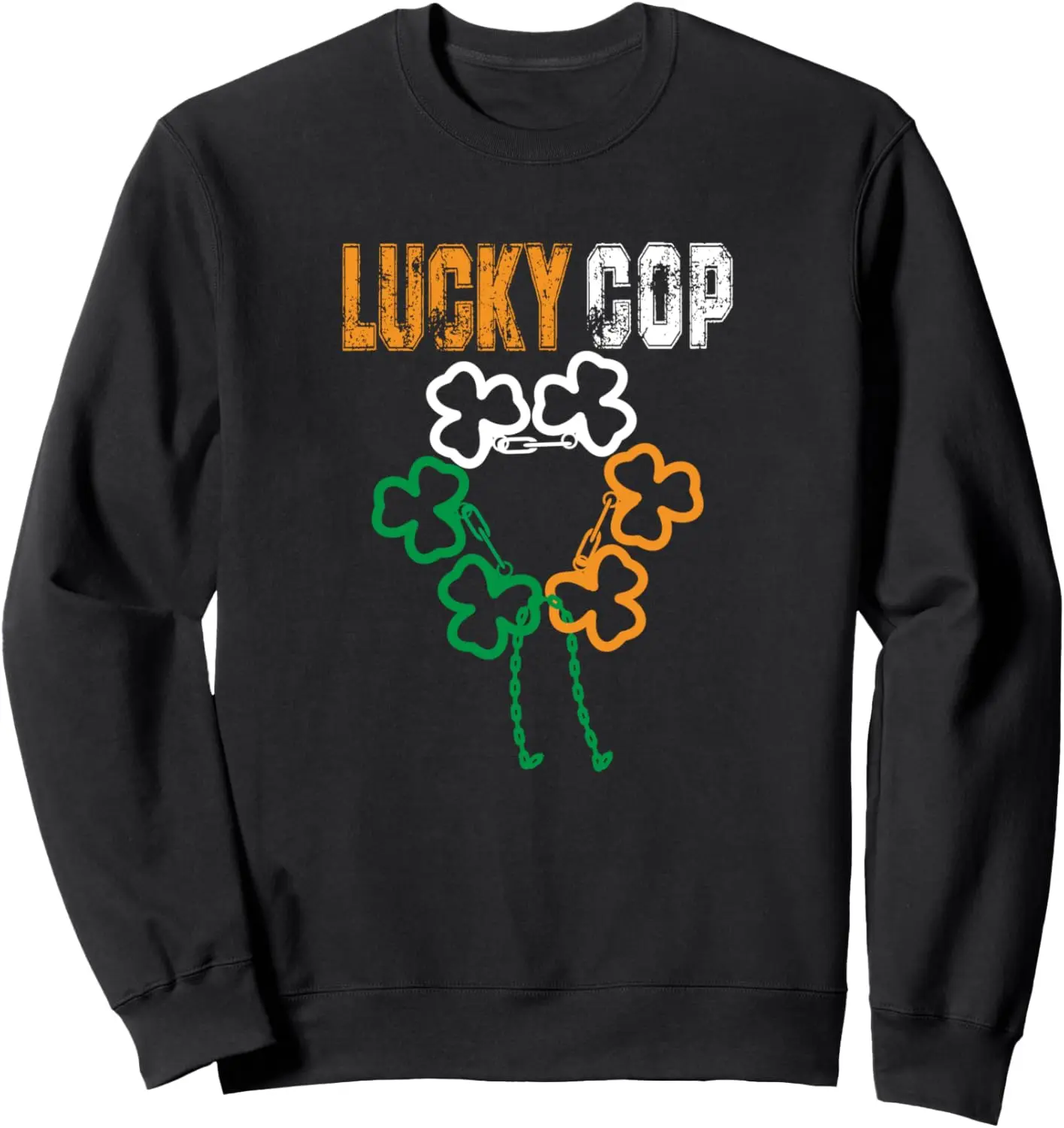 Lucky Cop Police Officer St. Patricks Day Costume Sweatshirt