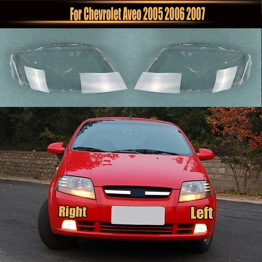 

For Chevrolet Aveo 2005 2006 2007 Headlight Cover Transparent Headlamp Lamp Shell Lens Replace Original Lampshade Plexiglass