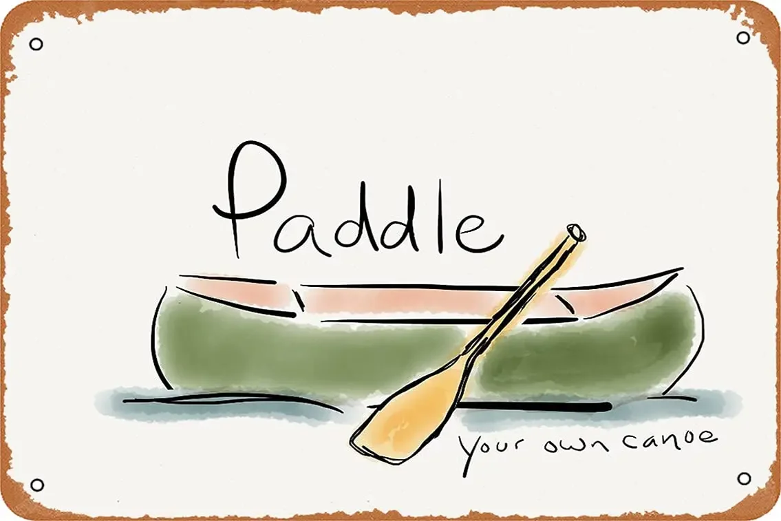 Paddle Your Own Canoe Poster Metal Tin Sign 8X12 Inches Man Cave Retro Vintage Wall Decor Art