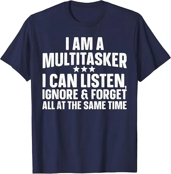 Lustiges Multitasker-Zitat-Kunst-T-Shirt für sarkastische Menschen, Männer und Frauen, Witzige Sprüche, Y2k Humorvolles Sarkasmus-Neuheits-T-Shirt – Detail 14